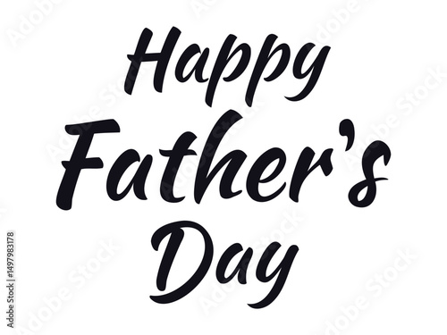 Minimalist black Happy Father's Day lettering. Perfect for greeting cards, posters, prints, and holiday design templates. Classic typography for celebrating