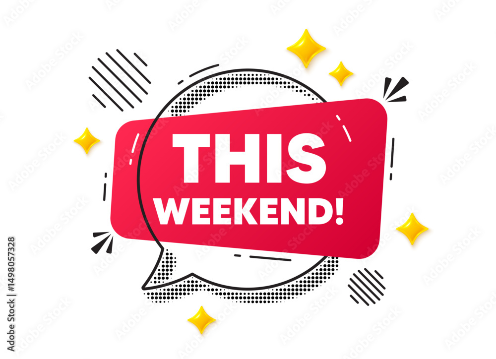 This weekend chat speech bubble. Social media concept. This weekend tag. Special offer sign. Sale promotion symbol. Red chat message. Offer speech bubble. Glare 3d stars. Vector