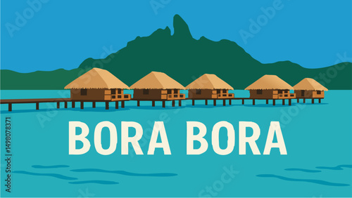 Bora Bora Overwater Bungalows with Crystal-Clear Lagoon