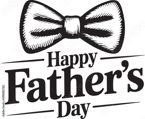 Happy fathers day greeting with bow tie illustration in classic black and white style celebration for dad