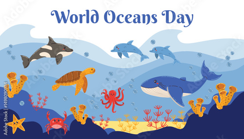 Vibrant underwater card design for World Oceans Day showing diverse sea animals like whale, dolphin, turtle, crab and others swimming in a lively ocean habitat. Ocean awareness.