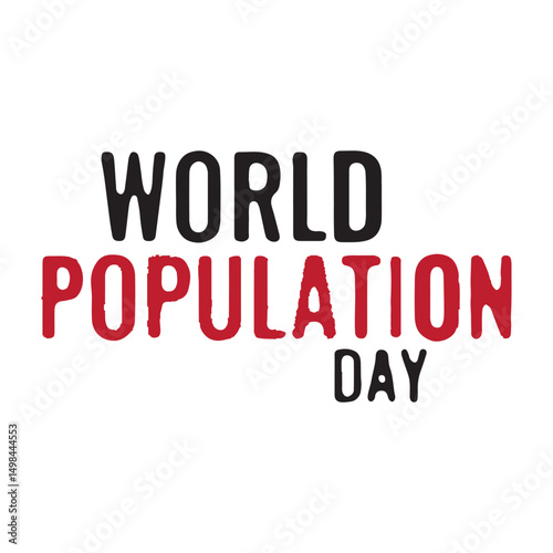 World Population Day Typography Design,
Bold World Population Day Vector Illustration,
Minimalist World Population Day Text Art,
World Population Day Awareness Graphic,