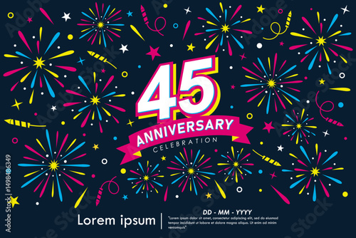 45th years anniversary celebration emblem. congratulations anniversary logo isolated with colorful fireworks and stars sparkle and ribbon. vector illustration template design