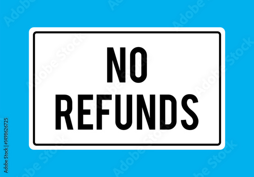 Vector No Refunds Sign Illustration