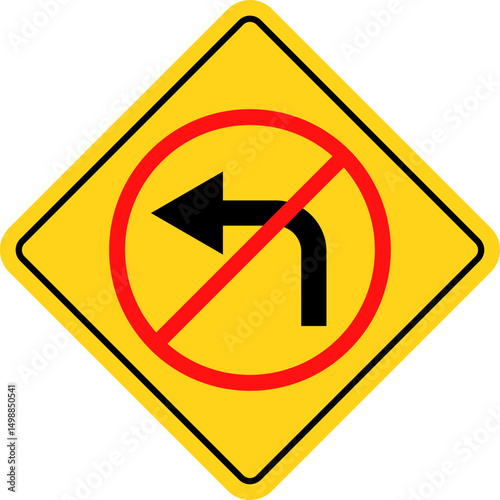 No left turn sign. prohibitory traffic signs. red crossed out circle symbol.  driving navigation icons. arrow pointing to the right