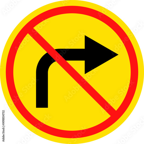 No right turn sign. prohibitory traffic signs. red crossed out circle symbol. arrow pointing to the right. Turning right prohibited
