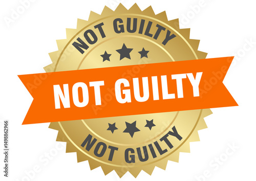 not guilty. not guilty round orange and gold label isolated on transparent background