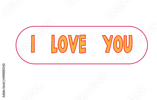 Style  I  Love  You  Word  in Design 