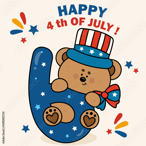 4th of july happy independence day number 6 with teddy bear wear uncle sam hat kawaii animal patriotic dress flat illustration