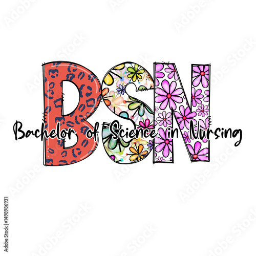 BSN Degree Design with Floral and Animal Print - Bachelor of Science in Nursing