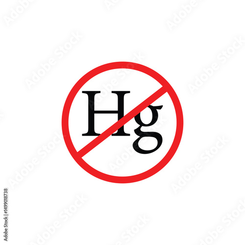 The inscription does not contain a mercury sign. Prohibition sign on white background.