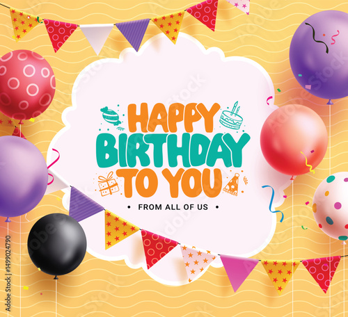 Birthday greeting vector template design. Happy birthday greeting text in white frame space with colorful balloons floating, pennants and confetti elements decoration. Vector illustration.