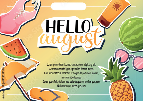 Vector collage banner with Hello August text, beach items like watermelon, pineapple, flip-flops, umbrella, sunscreen, sunglasses, and summer vibes.