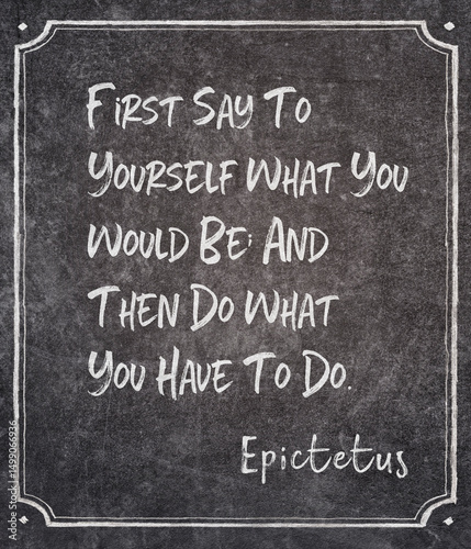 you have to do Epictetus