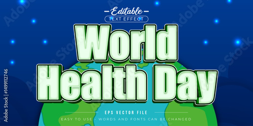 Editable text effect World Health Day celebration.