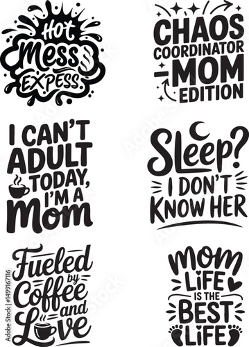 Humorous and Motivational Mom Quotes Typography T shirt Design SVG Bundle