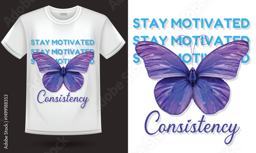 Consistency Butterfly T-Shirt – Stay Motivated Positive Quote Tee for Women and Teens