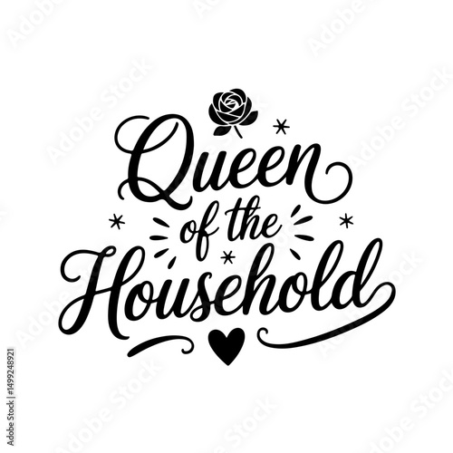 Queen of the Household. Mom Quotes Vector Design Isolated on White Background