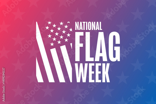 National Flag Week. Holiday concept. Template for background, banner, card, poster with text. Vector EPS10 illustration.