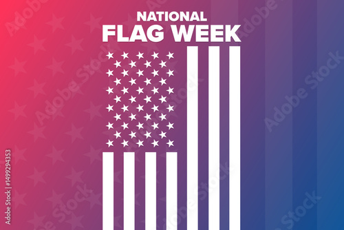 National Flag Week. Holiday concept. Template for background, banner, card, poster with text. Vector EPS10 illustration.