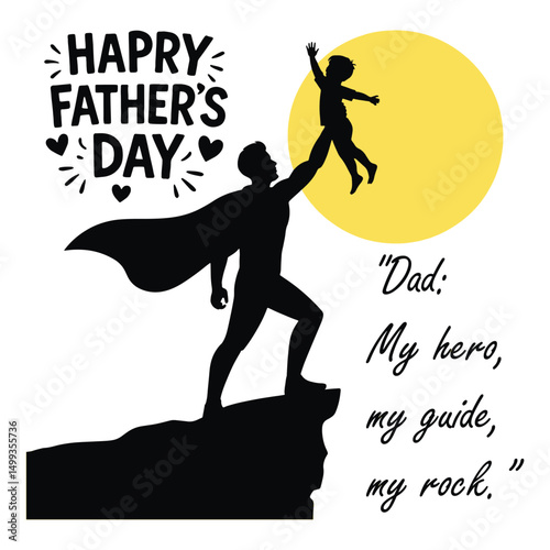 Happy Father's Day Superhero Dad Silhouette Graphic with Child & Inspirational Quote