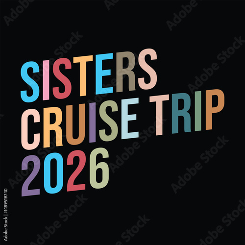 Sisters Cruise Trip 2026