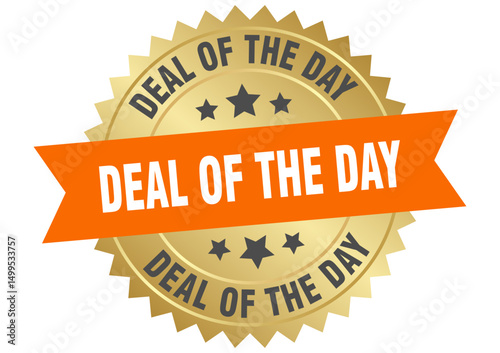 deal of the day. deal of the day round orange and gold label isolated on transparent background