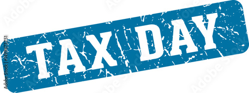 tax day rectangular sign. tax day stamp