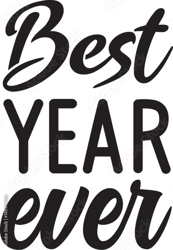 Best year ever svg