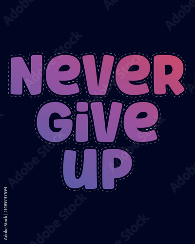 Motivational Quote Colored Artwork. Inspirational Quote Wall art Decor Background Design