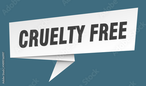 cruelty free banner. cruelty free speech bubble, label, sticker, sign template