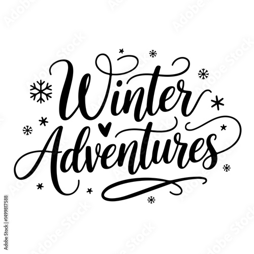 Winter Adventures. Winter Quotes Vector Design Isolated on White Background