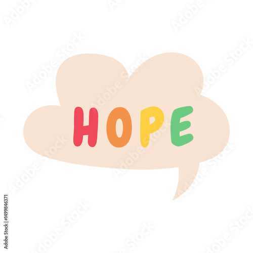 Hope text in speech bubble. LGBTQ support vector. Vector illustration.