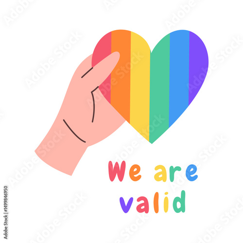 LGBTQ heart and hand. We are valid. Symbol of LGBTQ pride community. Vector illustration.