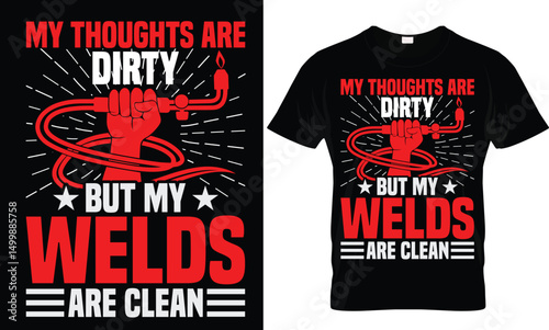 Welder t-shirt design, Welder file for prints, Welder t-shirt design cut file. western welder shirts, funny welder shirts, 
