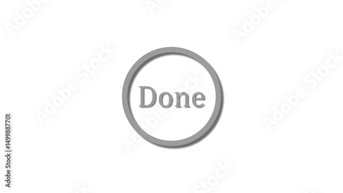 Done text icon gray color 4k illustration. White background 4k video Check mark 4k illustration.