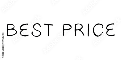 Best price lettering Handwritten word Modern brush calligraphy Template for marketing ad, print, web, banner, poster, flyer Ink illustration