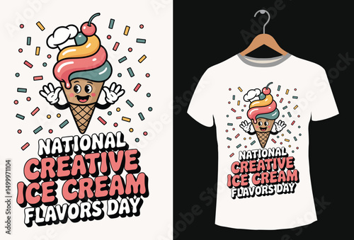 National creative Ice cream flavors day vector t-shirt design.