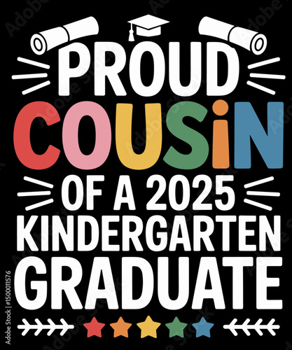 Proud Cousin of a 2025 Kindergarten Graduate Funny