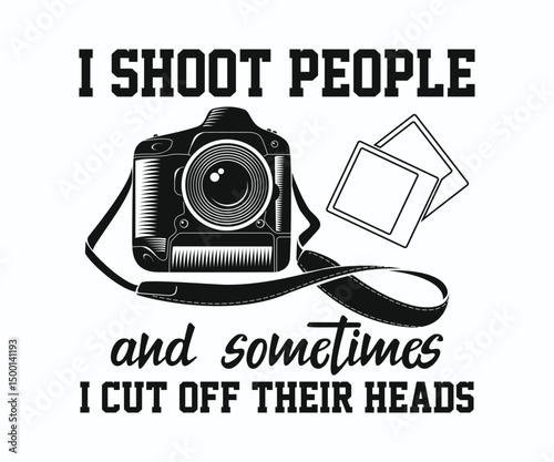 I shoot people and sometimes i cut off their heads