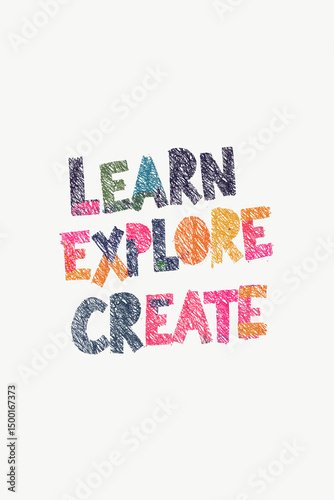 Learn Explore Create Colorful Abstract Poster; 2:3 Ratio, Vertical Art