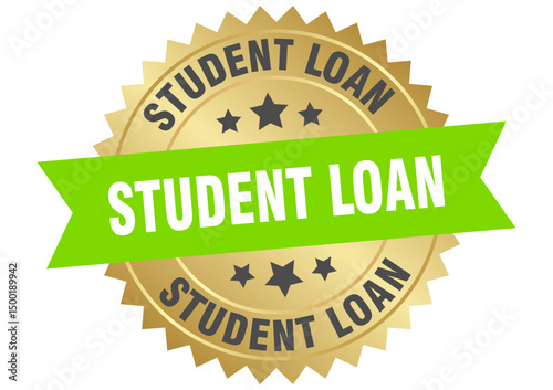 student loan. student loan round green and gold label isolated on transparent background