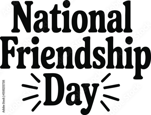 A simple typography of National Friendship Day.