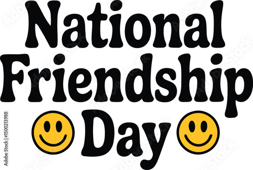 A simple typography of National Friendship Day.