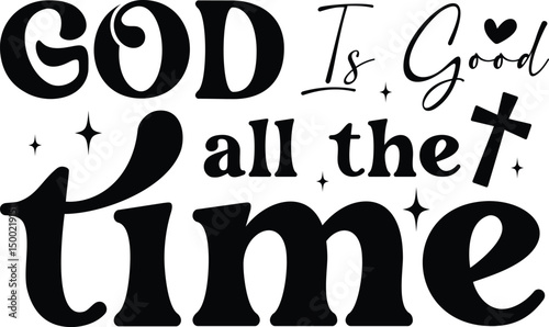 God is good svg, christian svg, bible verse svg, scripture svg, christian quotes svg, religious svg, god svg, jesus svg, faith svg, love faith svg, inspirational svg, blessed svg, christian bundle svg