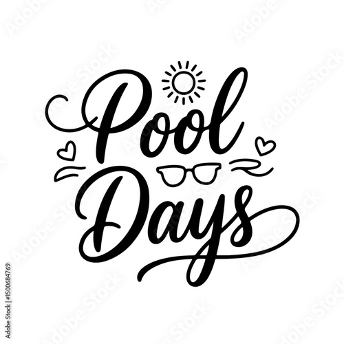 Pool Days. Summer Quotes Vector Design Isolated on White Background