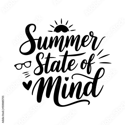 Summer State of Mind. Summer Quotes Vector Design Isolated on White Background