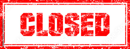 Red Rubber Stamp with CLOSED letter as grunge vector illustration 