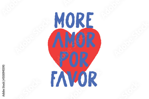 More Amor Por Favor – Love Saying Trendy Hand Drawn Sublimation Design