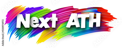 Bright text Next ATH with rainbow brush strokes. Vector illustration for crypto trends, memes, and market graphics.
